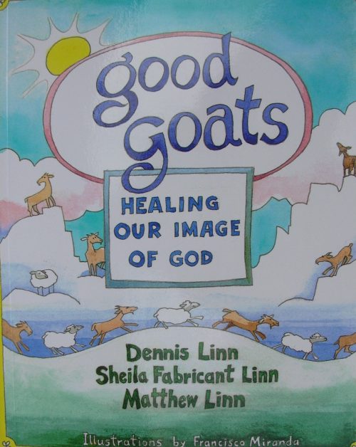 Good Goats: Healing our Image of God