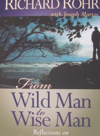 From Wild Man to Wise Man