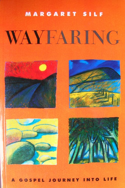 Wayfaring: a gospel journey into life