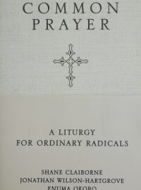Common Prayer for Ordinary Radicals
