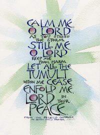 Calm me O Lord