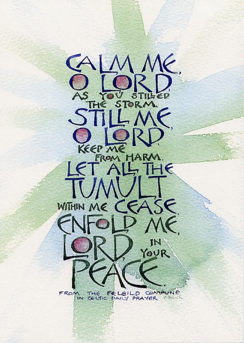 Calm me O Lord