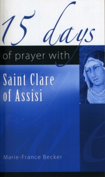15 Days of Prayer with Saint Clare of Assisi - Northumbria Community Shop