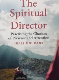 The Spiritual Director: practising the charism of presence and attention